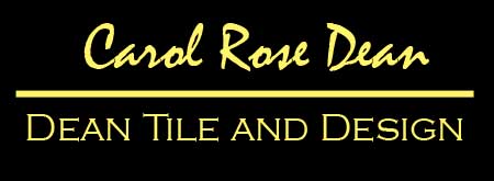 Carol Rose Dean, Dean Tile and Design